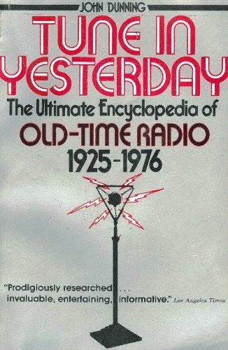 9780139326080: Tune in Yesterday: The Ultimate Encyclopedia of Old-Time Radio, 1925-1976