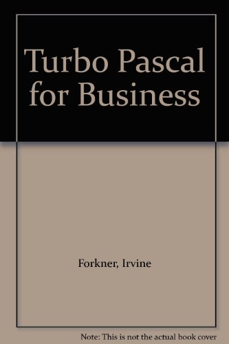 Turbo Pascal for Business (9780139330452) by Forkner, Irvine