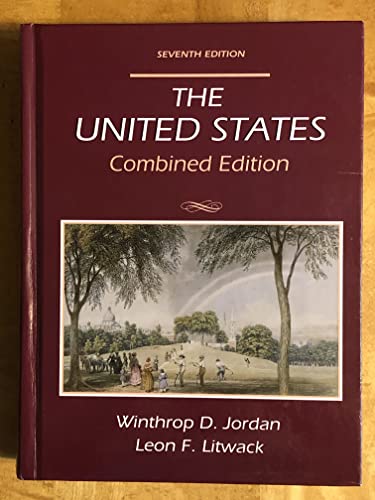 The United States/Combined Edition (9780139335242) by Jordan, Winthrop D.; Litwack, Leon F.