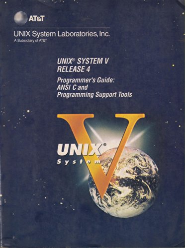 9780139337062: UNIX System V Release 4: Programmer's Guide: ANSI C and Programming Support Tools