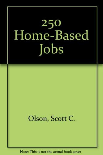 Imagen de archivo de Two Hundred Fifty Home-Based Jobs a la venta por Better World Books