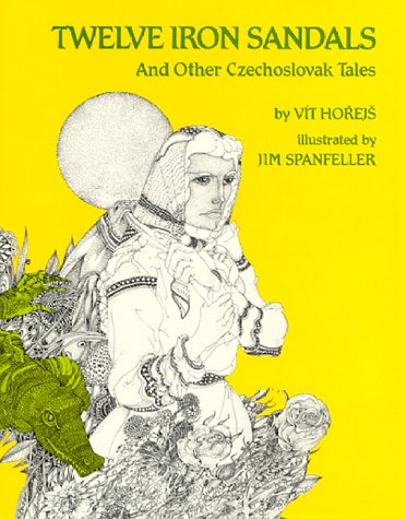 Imagen de archivo de Twelve Iron Sandals: And Other Czechoslovak Tales a la venta por ThriftBooks-Dallas
