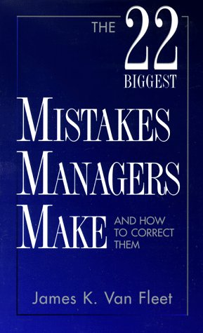 Stock image for The 22 Biggest Mistakes Managers Make and How to Correct Them for sale by Your Online Bookstore