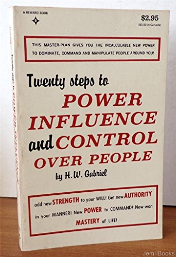 Imagen de archivo de Twenty Steps to Power, Influence, and Control over People a la venta por ThriftBooks-Dallas