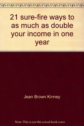 9780139349843: 21 sure-fire ways to as much as double your income in one year