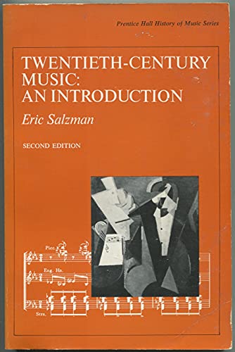 Stock image for Twentieth Century Music: An Introduction (Prentice-Hall history of music series) for sale by Bahamut Media