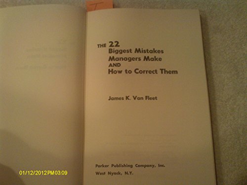 Imagen de archivo de The 22 Biggest Mistakes Managers Make and How to Correct Them a la venta por Wonder Book