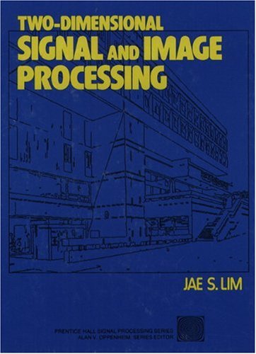 Beispielbild fr Two-Dimensional Signal and Image Processing zum Verkauf von BooksRun