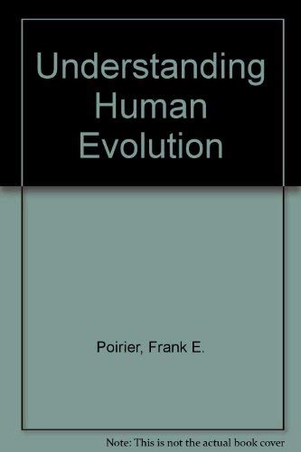 Beispielbild fr Understanding Human Evolution zum Verkauf von Irish Booksellers