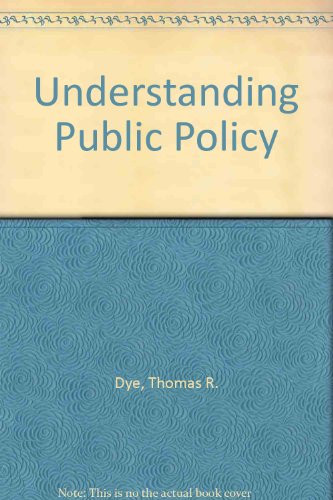 Stock image for Understanding Public Policy for sale by Better World Books