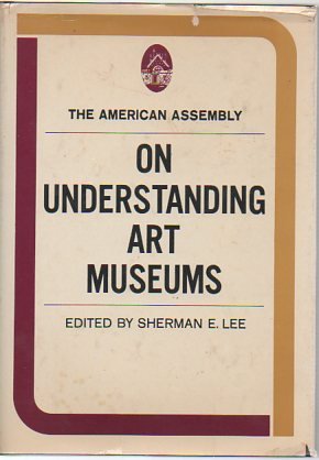 9780139362866: On Understanding Art Museums