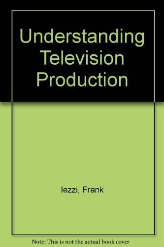 Stock image for Understanding Television Production for sale by The Yard Sale Store