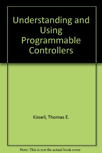 Stock image for Understanding and Using Programmable Controllers for sale by Rivermead Books