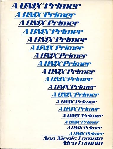 Stock image for A UNIX Primer (Prentice-Hall Software Series) for sale by GoldBooks