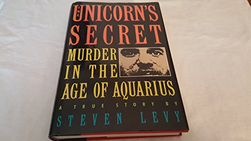 9780139378300: The Unicorn's Secret: Murder in the Age of Aquarius
