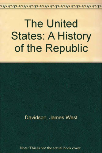 9780139379956: The United States: A History of the Republic