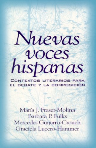 9780139380778: Nuevas voces hispanas: contextos literarios para el debate y la composicin