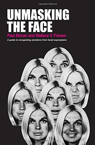 Unmasking the Face (9780139381751) by Paul Ekman; Wallace V. Friesen