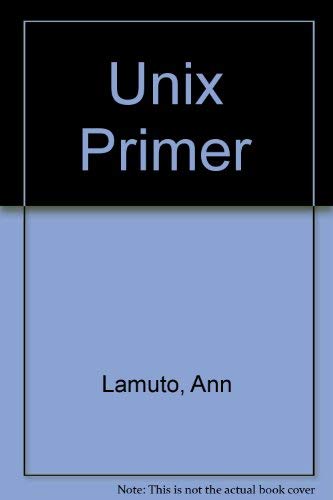 Stock image for A UNIX primer (Prentice-Hall software series) for sale by HPB-Red