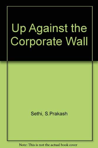 Stock image for Up Aganist the Corporate Wall for sale by BookHolders