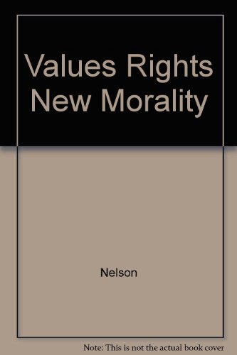 Values, rights, and the new morality, do they conflict? (Inquiry into crucial American problems) (9780139403613) by Jack L. Nelson