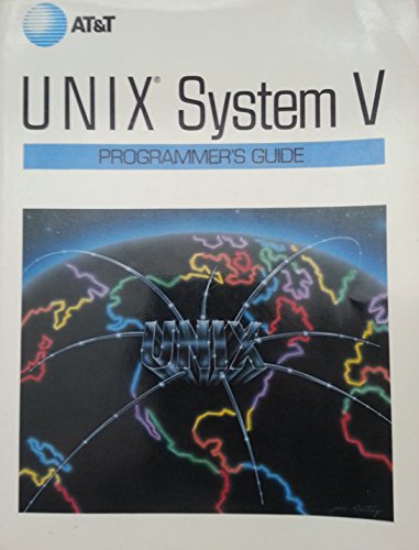 9780139404382: Unix System V: Programmer's Guide