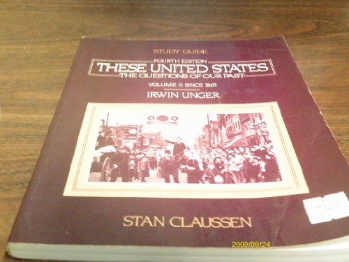 Beispielbild fr Study Guide: These United States: The Questions of Our Past, Volume 2, Since 1865, 4th edition zum Verkauf von BookDepart
