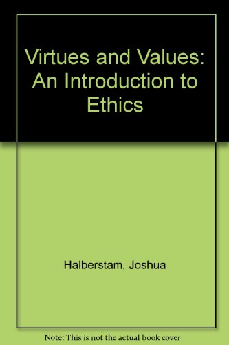 Beispielbild fr Virtues and Values : An Introduction to Ethics zum Verkauf von Better World Books