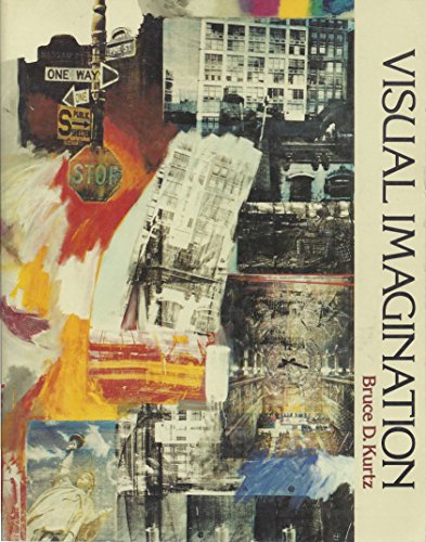 Visual Imagination: An Introduction to Art (9780139425172) by Kurtz, Bruce D.