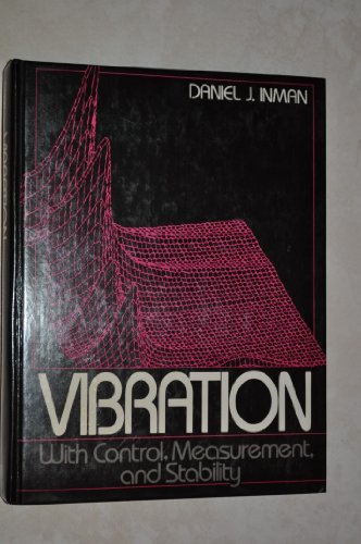 Imagen de archivo de Vibration: With Control, Measurement, and Stability a la venta por ThriftBooks-Dallas