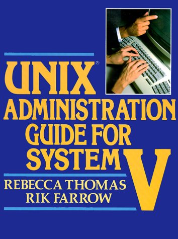 Stock image for UNIX Administration Guide for System V for sale by Better World Books