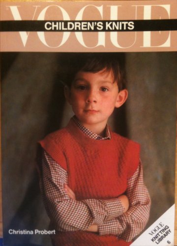 Stock image for Vogue Children's Knits (Vogue Knitting Library No. 6) for sale by austin books and more