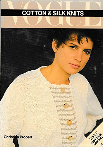 Beispielbild fr Vogue Cotton & Silk Knits zum Verkauf von ThriftBooks-Atlanta