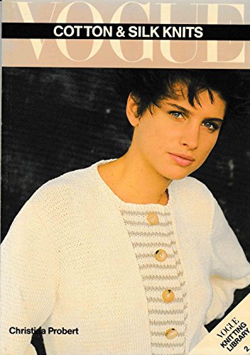 Stock image for Vogue Cotton & Silk Knits for sale by ThriftBooks-Atlanta