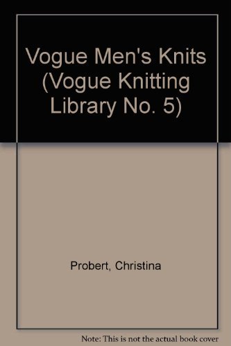 Stock image for Vogue Men's Knits (Vogue Knitting Library No. 5) for sale by Ergodebooks