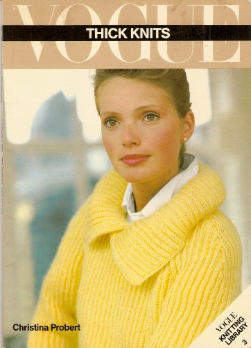 Stock image for Vogue Thick Knits for sale by ThriftBooks-Dallas