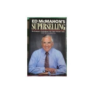 9780139433665: Ed McMahon's Superselling: Performance Techniques for High Volume Sales