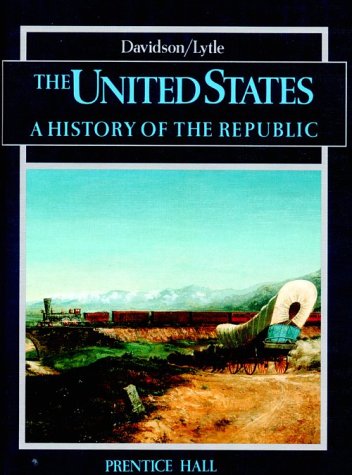 9780139436970: The United States: A History of the Republic (Student Textbook)