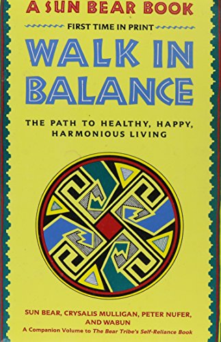 Imagen de archivo de Walk in balance: The path to healthy, happy, harmonious living a la venta por Montclair Book Center