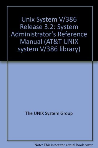 Stock image for Unix System V/386 Release 3.2: System Administrator's Reference Manual (AT&T UNIX system V/386 library) for sale by HPB-Red