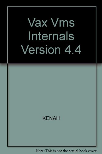 9780139452703: Vax Vms Internals Version 4.4