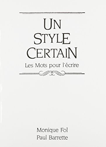 9780139459320: Un style certain:Les Mots pour crire