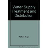 Water supply, treatment, and distribution (9780139460043) by Walker, Rodger