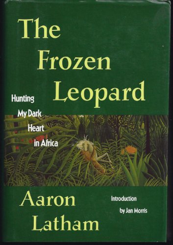 Stock image for Frozen Leopard: Hunting My Dark Heart in Africa (DESTINATIONS) for sale by Hawking Books
