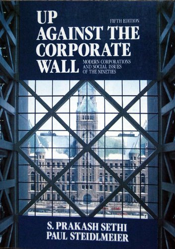 Imagen de archivo de Up Against the Corporate Wall: Modern Corporations and Social Issues of the Nineties, 5h Edition a la venta por Virginia Martin, aka bookwitch