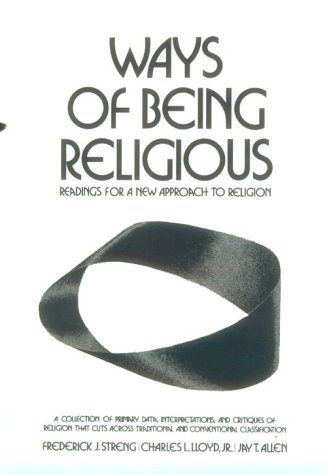 Beispielbild fr Ways of Being Religious : Readings for a New Approach to Religion zum Verkauf von Better World Books: West