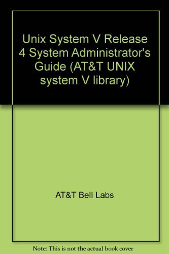 Beispielbild fr UNIX System V Release 4 System Administrator's Guide zum Verkauf von ThriftBooks-Atlanta