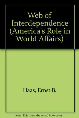 Imagen de archivo de The Web of Interdependence : The United States and International Organizations a la venta por Better World Books