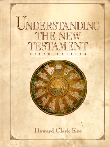 Imagen de archivo de Understanding The New Testament (5th Edition) a la venta por ZBK Books