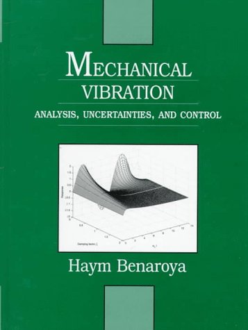 Beispielbild fr Mechanical Vibration: Analysis, Uncertainties, and Control zum Verkauf von Anybook.com